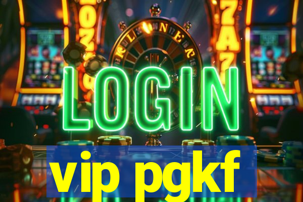 vip pgkf